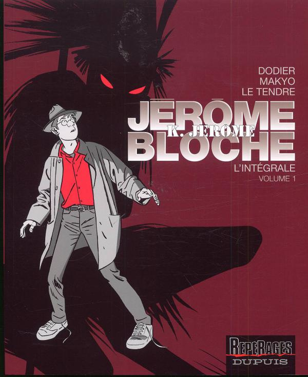 Jérôme K. Jérôme Bloche - L'intégrale Tome 1