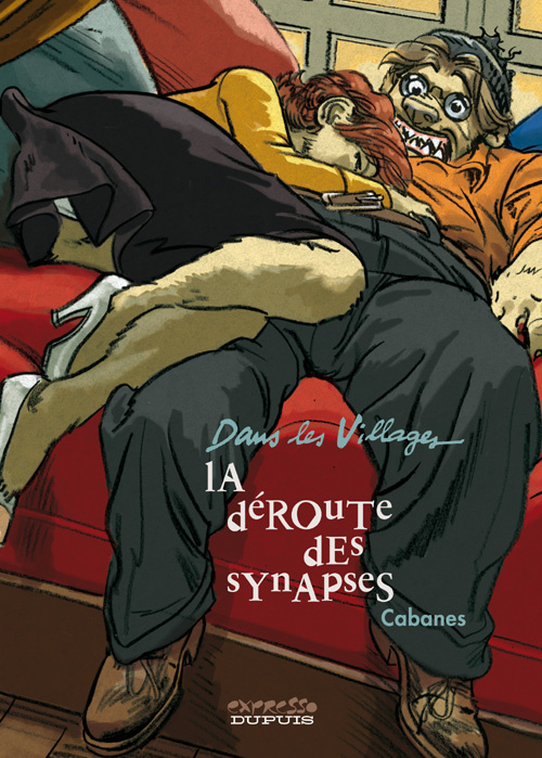 Dans les Villages Tome 7 : La déroute des synapses