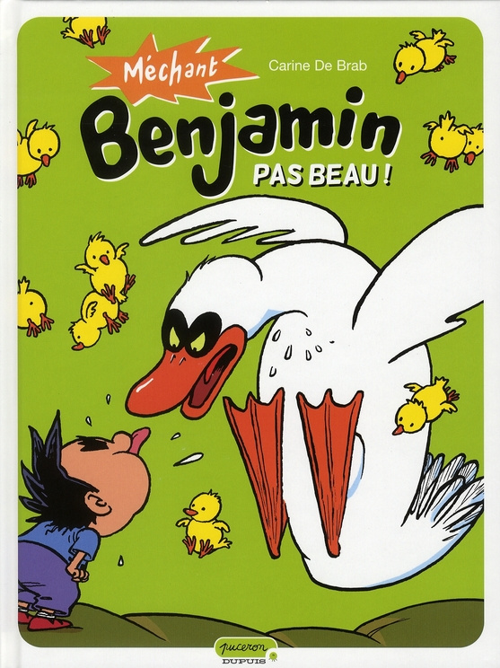 Méchant Benjamin Tome 2 : Pas beau !