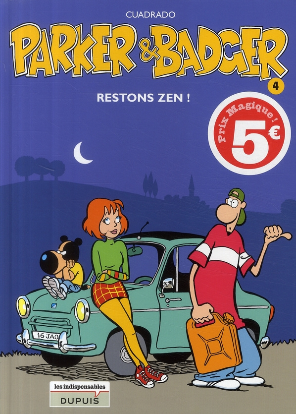 Parker et Badger Tome 4 : Restons zen !