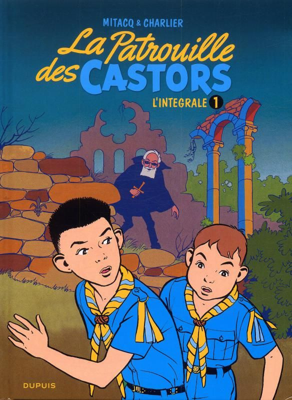 La Patrouille des Castors, l'intégrale Tome 1