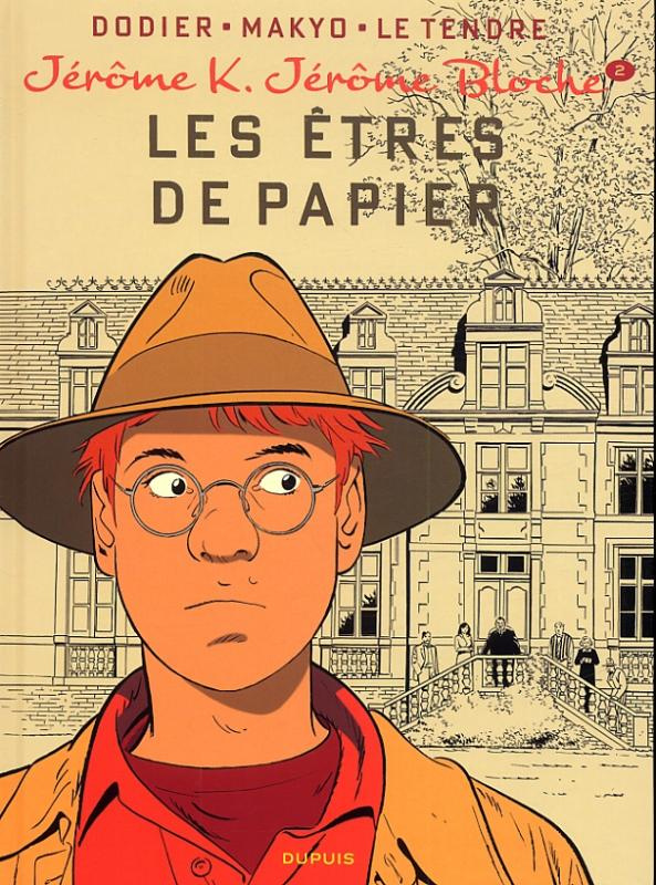 Jérôme K. Jérôme Bloche Tome 2 : Les êtres de papier