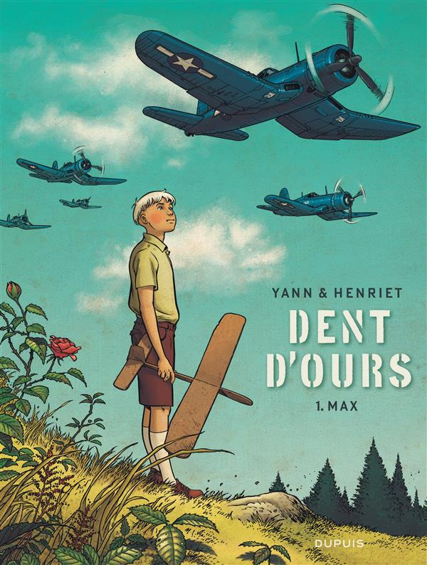 Dent d'ours Tome 1 : Max