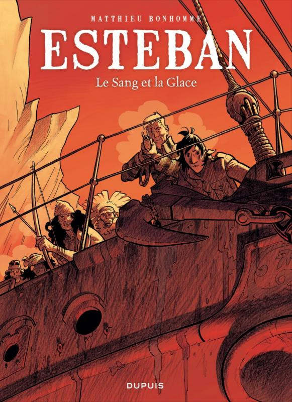 Esteban Tome 5 : Le sang et la glace
