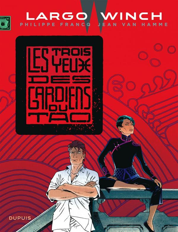 Largo Winch Tome 15 : Les trois yeux des gardiens du Tao