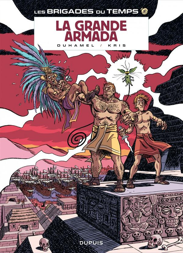 Les brigades du temps Tome 2 : La Grande Armada
