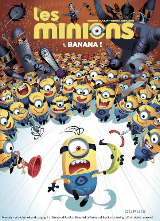 Les Minions Tome 1 : Banana !