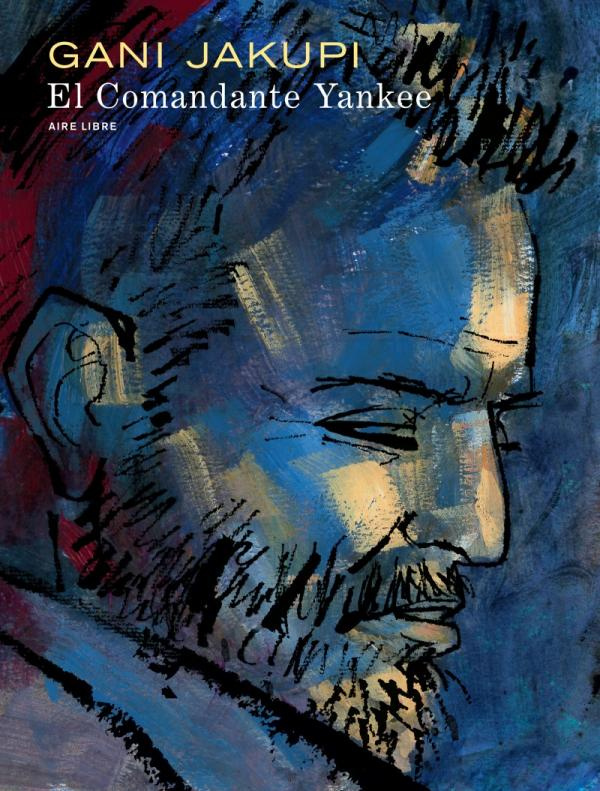 El commandante yankee. Edition spéciale