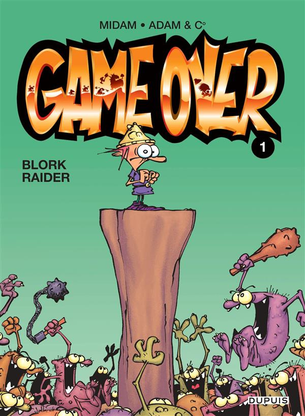 Game Over/1/Blork Raider - Opération été / Blork Raider