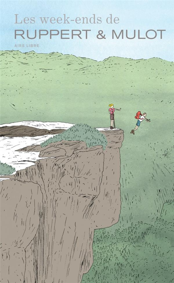 Les week ends de Ruppert & Mulo. Tirage limité avec dessin inédit