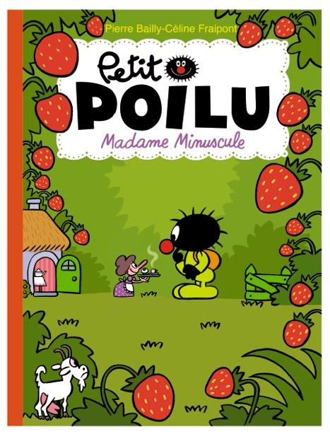 Petit Poilu Tome 20 : Madame Minuscule