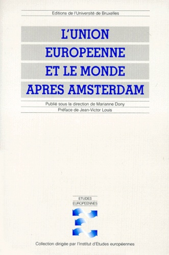 L'Union européenne et le monde après Amsterdam