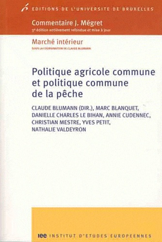 Politique agricole commune et politique commune de la pêche. 3e édition