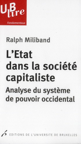 L'Etat dans la société capitaliste. Analyse du système de pouvoir occidental