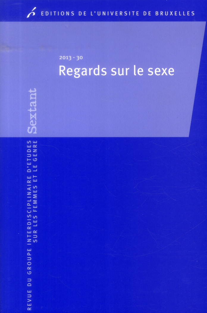 Sextant N° 30/2013 : Regards sur le sexe