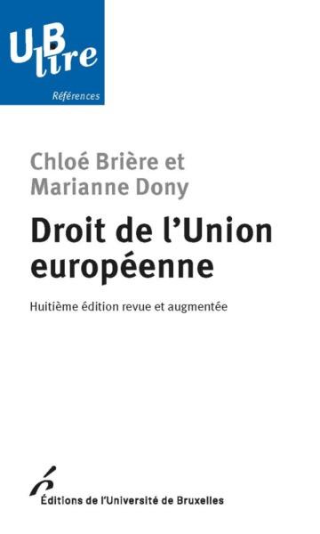 Droit de l'union européenne. 8e édition revue et augmentée