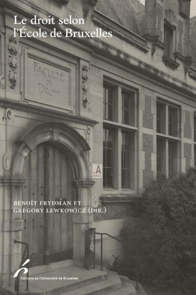 Le droit selon l'école de Bruxelles
