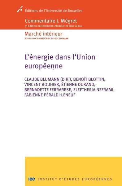 L'énergie dans l'Union Européenne. 3e édition