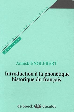 Introduction à la phonétique historique du français