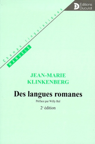 DES LANGUES ROMANES. Introduction aux études de linguistique romane, 2ème édition