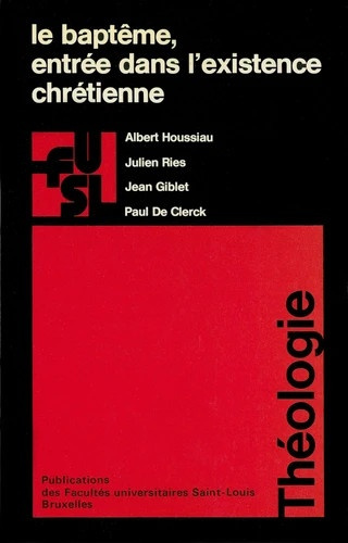 BAPTEME ENTREE DANS L EXISTENCE CHRETIENNE