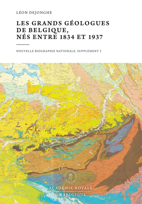 Les grands géologues de Belgique nés entre 1834 et 1937