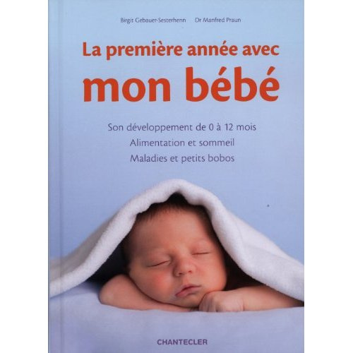 La première année avec mon bébé