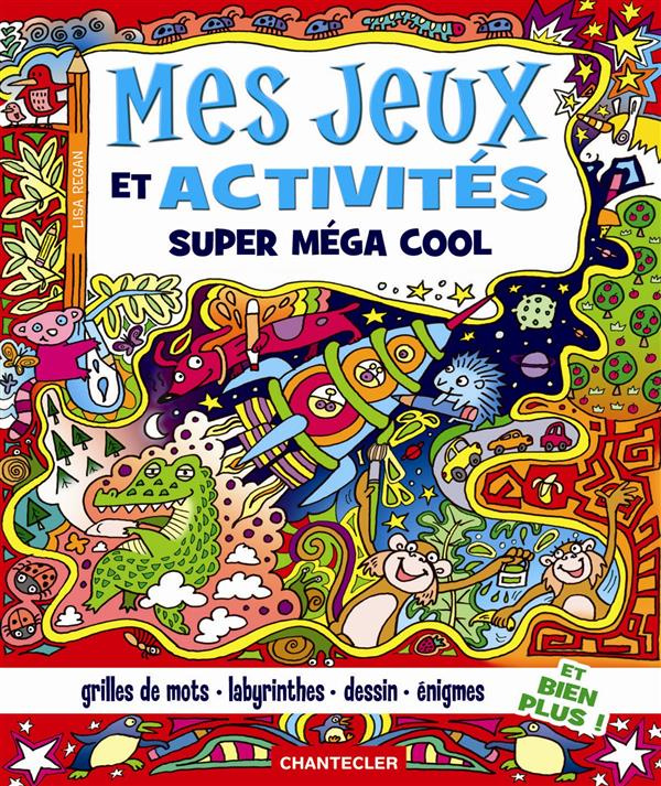 Mes jeux et activités super méga cool