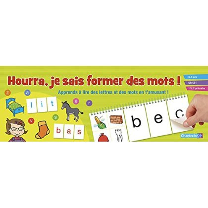 Hourra, je sais former des mots ! Apprends à lire des lettres et des mots en t'amusant !