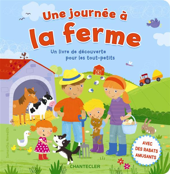 Une journée à la ferme. Un livre de découverte pour les tout-petits