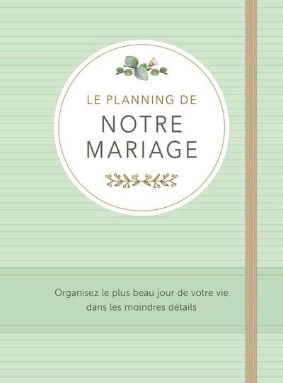 Le planning de notre mariage