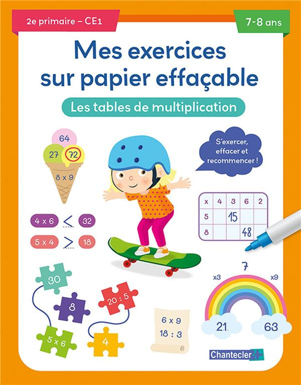 Mes exercices sur papier effaçable 2e primaire - CE1. Les tables de multiplication