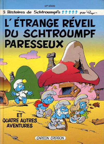 Les Schtroumpfs Tome 15 : L'étrange réveil du Schtroumpf paresseux