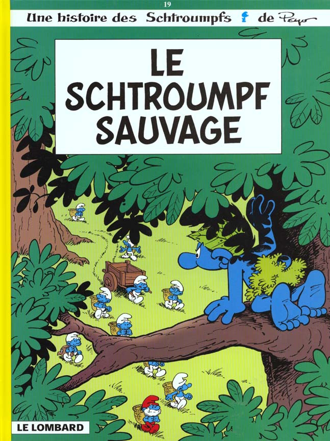Les Schtroumpfs Tome 19 : Le Schtroumpf sauvage