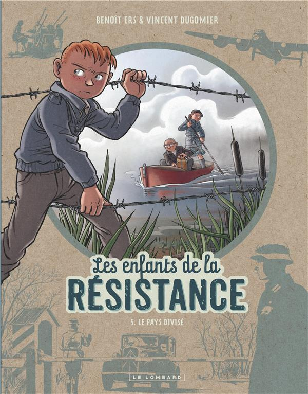 Les enfants de la Résistance Tome 5 : Le pays divisé