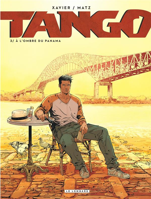 Tango Tome 3 : A l'ombre du Panama