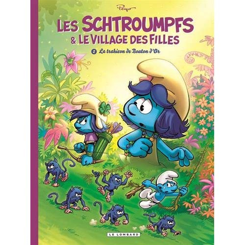 Les Schtroumpfs & le village des filles Tome 2 : La trahison de Bouton d'Or