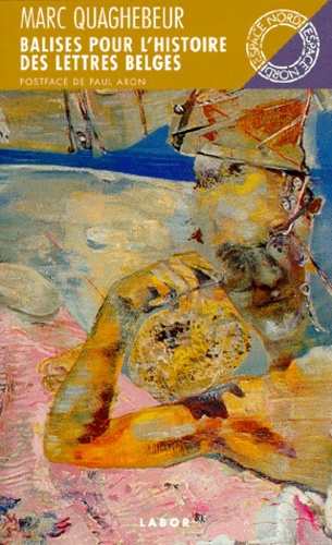 BALISES POUR L'HISTOIRE DES LETTRES BELGES