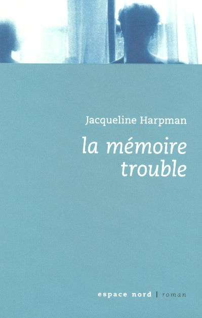 La mémoire trouble