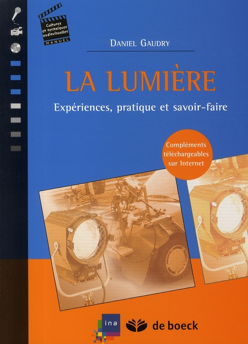 La lumière. Expériences, pratique et savoir-faire