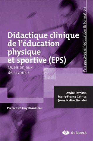 Didactique clinique de l'éducation physique et sportive (EPS). Quels enjeux de savoirs ?
