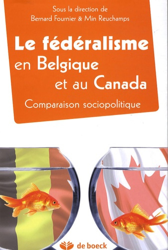 Le fédéralisme en Belgique et au Canada. Comparaison sociopolitique