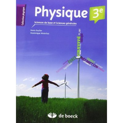 PHYSIQUE 3EME - MANUEL  SCIENCES DE BASE ET SCIENCES GENERALES