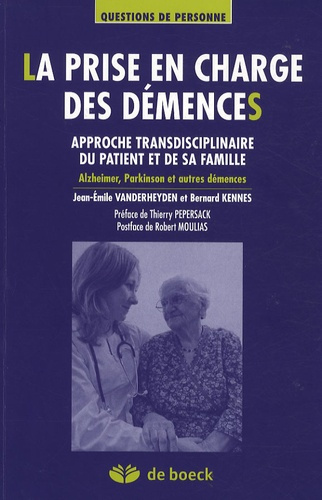 La prise en charge des démences. Approches transdisciplinaires du patient et de sa famille