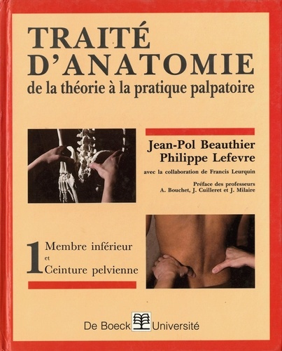 Traité d'anatomie. Tome 1, Membre inférieur, ceinture pelvienne