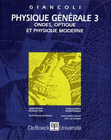 Physique générale. Tome 3, Onde, optique et physique moderne