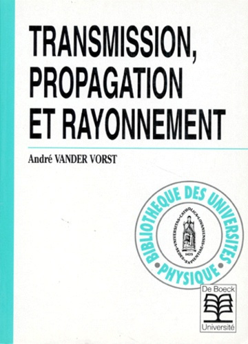 Transmission, propagation et rayonnement