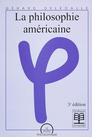 LA PHILOSOPHIE AMERICAINE. 3ème édition
