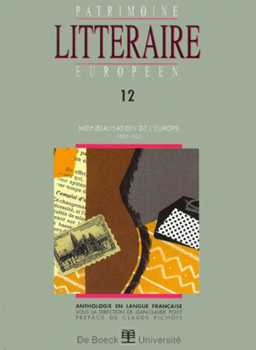 Patrimoine littéraire européen Tome 12 : Mondialisation de l'Europe 1885-1922