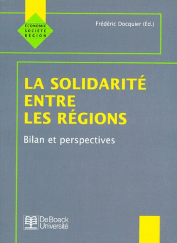 LA SOLIDARITE ENTRE LES REGIONS. Bilan et perspectives